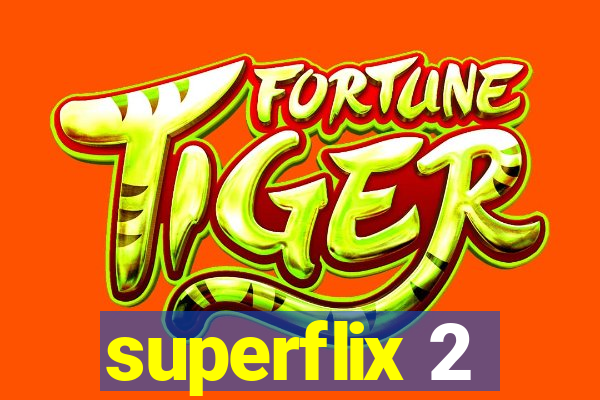 superflix 2